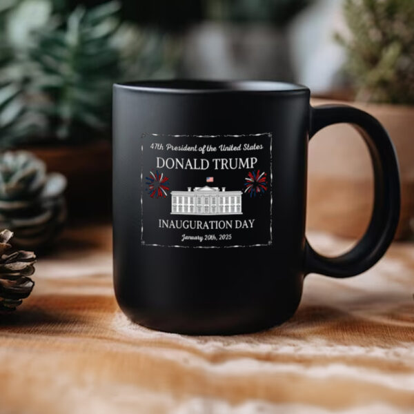 Trump Inauguration Day 2025, 47th US President Inauguration Mug, Trump Vance 2025, Donald Trump Mug3