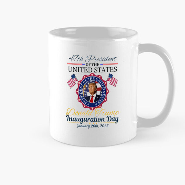 Trump Inauguration Day Mug, Donald Trump Mug