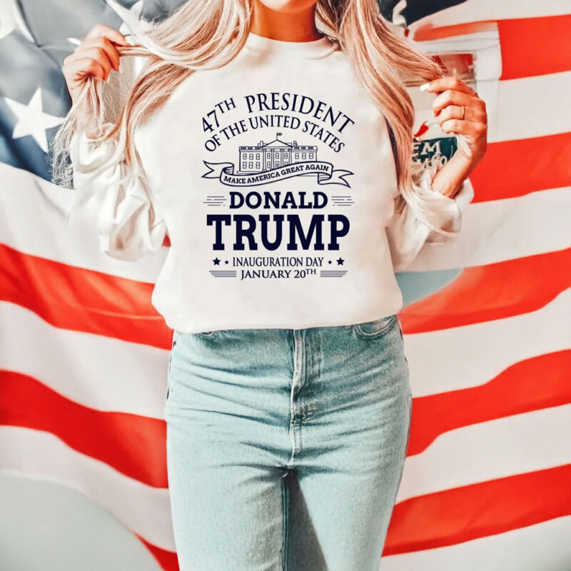 Trump Inauguration Day 47 Sweatshirt: Commemorate the Historic Event 7 Trump Inauguration Day Trump 47 Sweatshirt