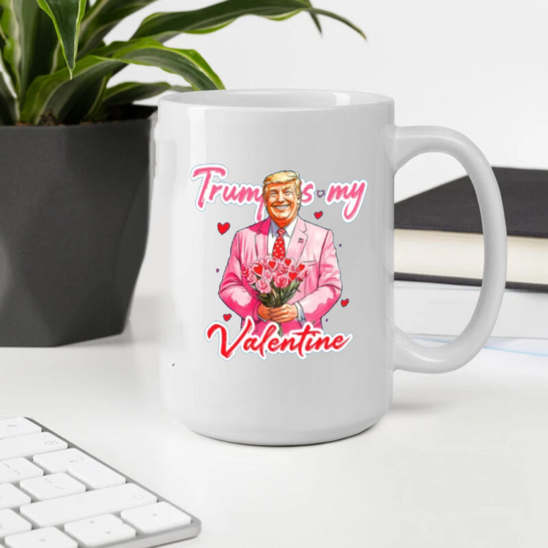 Trump Valentine's Day Mug: Show Your Love for the 45th President 10 Trump Is My Valentine Mugs, Trump Valentine's Day Mug2