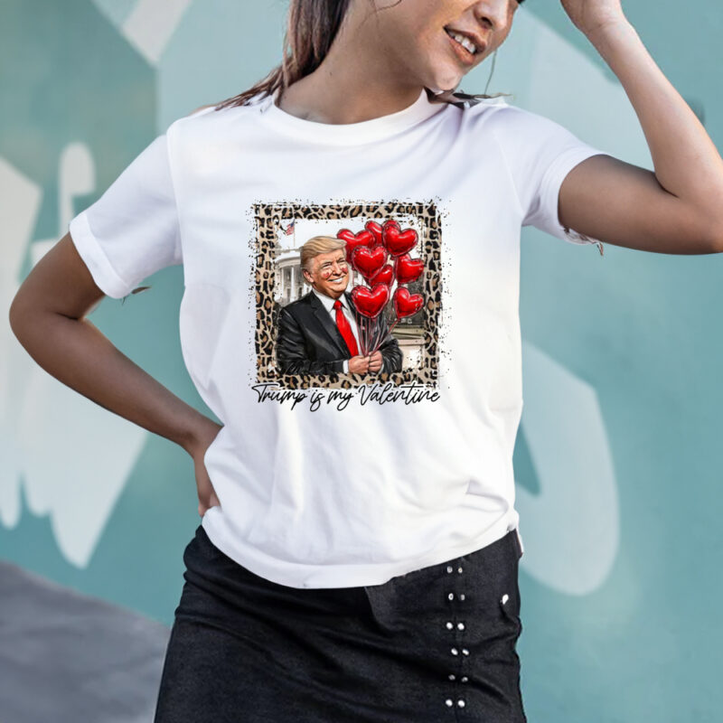 Trump Valentine's Day Shirt: Show Your Love for the 45th President 10 Trump Is My Valentine, Trump Valentine's Day Shirt2