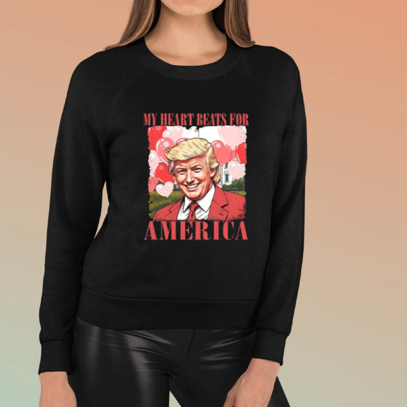 Show Your Patriotism: My Heart Beats for America Trump Love Shirt 8 Trump Love Shirt, My Heart Beats For America Shirt