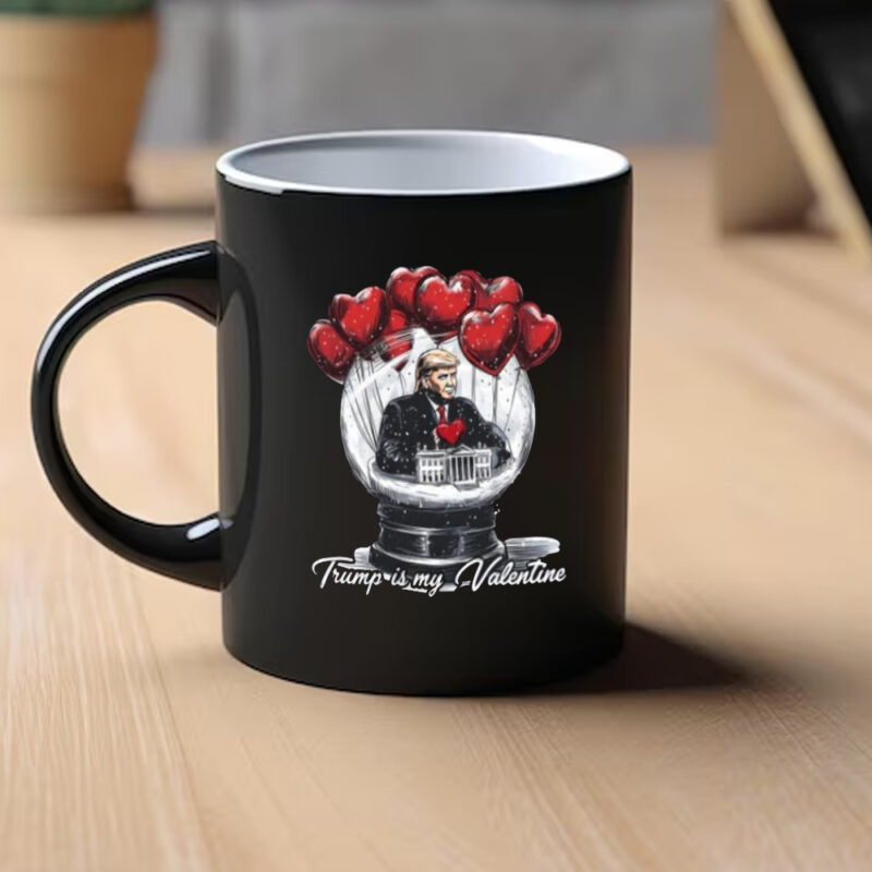 Show Your Trump Pride: The Ultimate MAGA Mug for Valentine's Day 9 Trump President Mug, Trump Is My Valentine Mug, MAGA Mug1