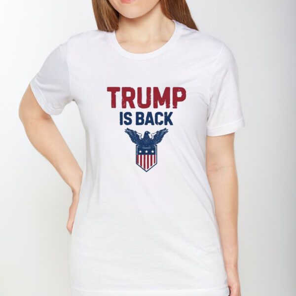 Trump is Back Shirt, Trump Inauguration Day Shirt