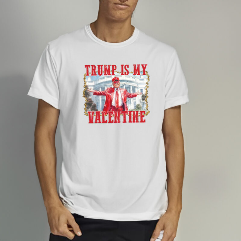 Show Your Love with the Trump is My Valentine Retro Shirt 9 Trump is my valentine Shirt, Retro Valentines Shirt1