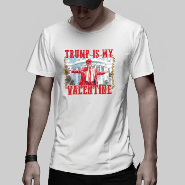 Trump is my valentine Shirt, Retro Valentines Shirt3