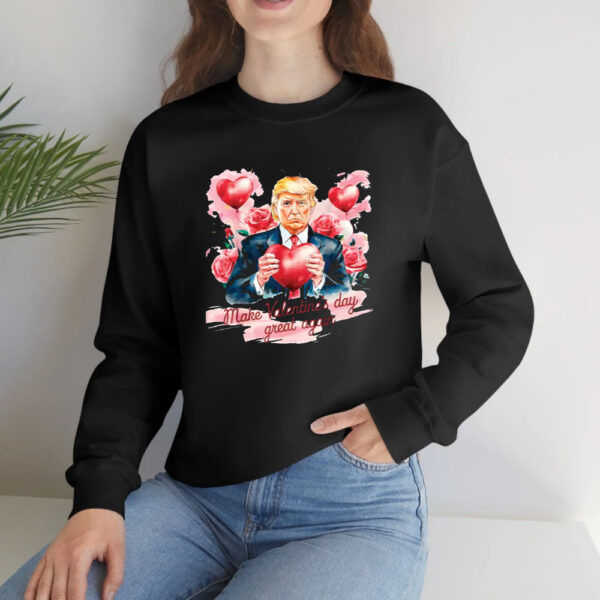 alentine Shirt - Funny Trump Make Valentine's Day Great Again Shirt2