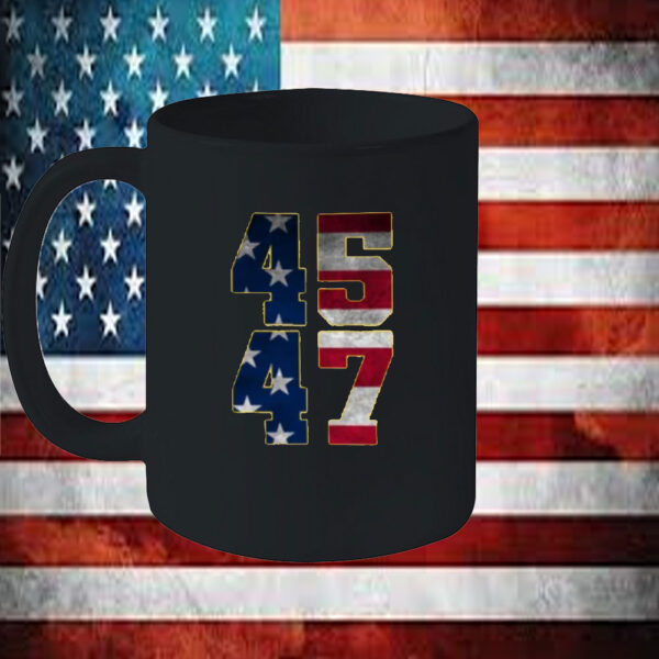 45-47 Mug, Trump 2025 Mug, Conservative Republican Mug