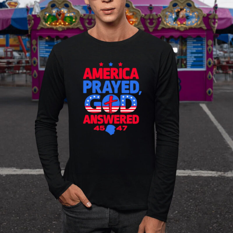 America's Prayers Answered: Donald Trump 45 47 Commemorative Shirt 9 America-Prayed-God-Answered-Donald-Trump-45-47-shirt1