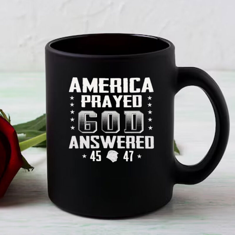 America Prayed God Answered Trump 2024 Political Mug 8 America Prayed God Answered Trump 2024 Political Mug