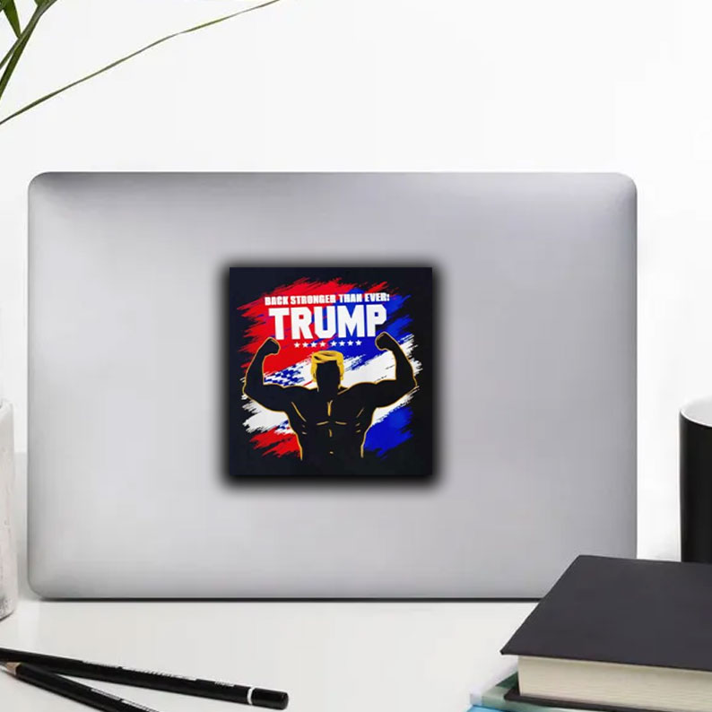 Back stronger than ever Trump Sticker 11 Back stronger than ever Trump Sticker