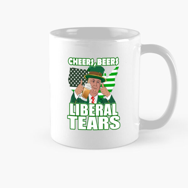 Cheers, Beers, Liberal Tears, Trump St. Patrick's Day Mug