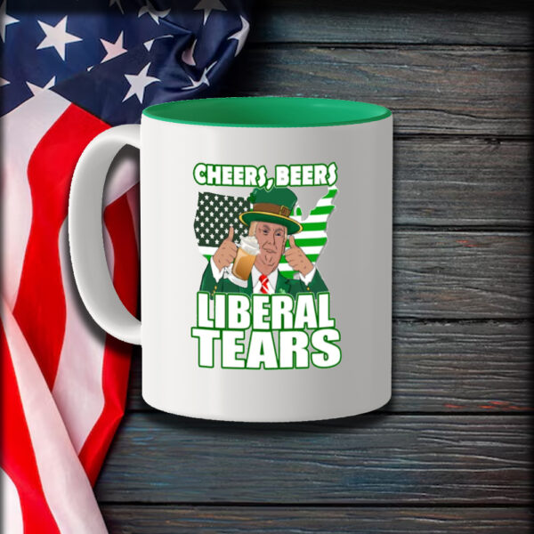 Cheers, Beers, Liberal Tears, Trump St. Patrick's Day Mug1