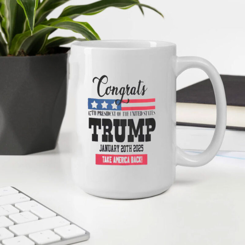 Celebrate the 47th Presidency with the Donald Trump Commemorative Mug 10 Congrats-47th-President-Donald-Trump-Mug2