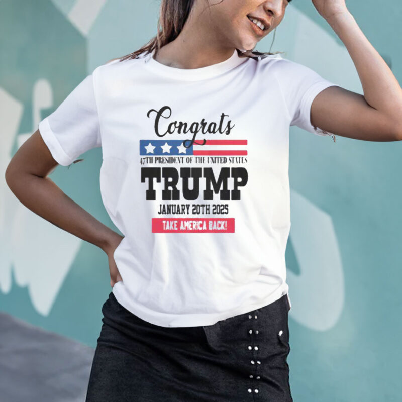 Celebrate the 47th Presidency: Wear Your Donald Trump T-Shirt with Pride 11 Congrats-47th-President-Donald-Trump-T-Shirt3
