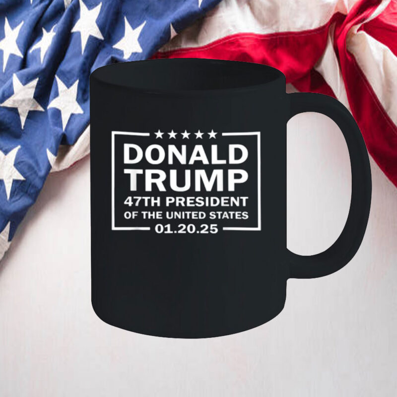 Donald Trump 47th President 2025 Inauguration USA Patriotic Mug 10 Donald Trump 47th President 2025 Inauguration USA Patriotic Mug