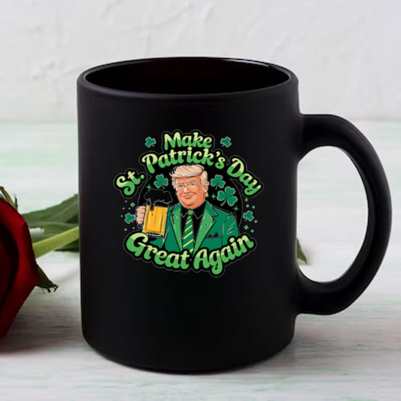 Donald Trump Beer Make St Patricks Day Great Again Mug 8 Donald Trump Beer Make St Patricks Day Great Again Mug