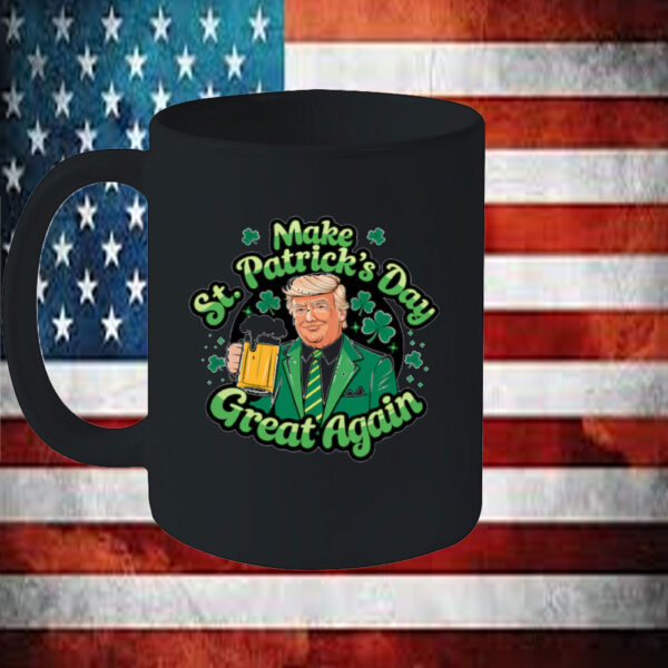 Donald Trump Beer Make St Patricks Day Great Again Mug