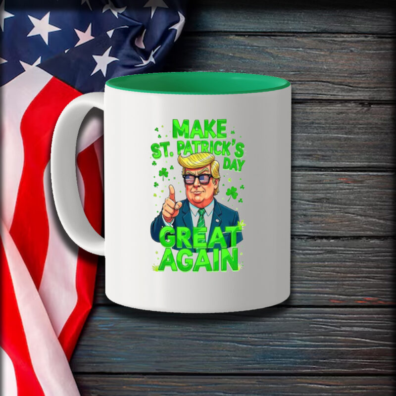 Celebrate St. Patrick's Day with Trump: Make America Great Again Mug 9 Donald Trump Make St Patrick's Day Great Again Mug1