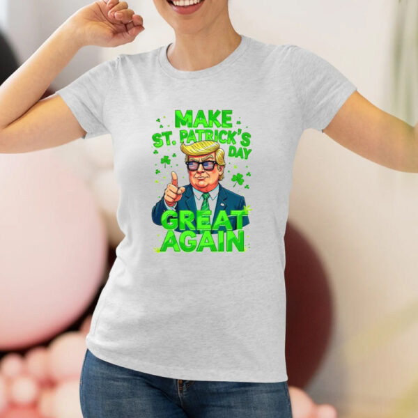 Donald Trump Make St Patrick's Day Great Again Shirt