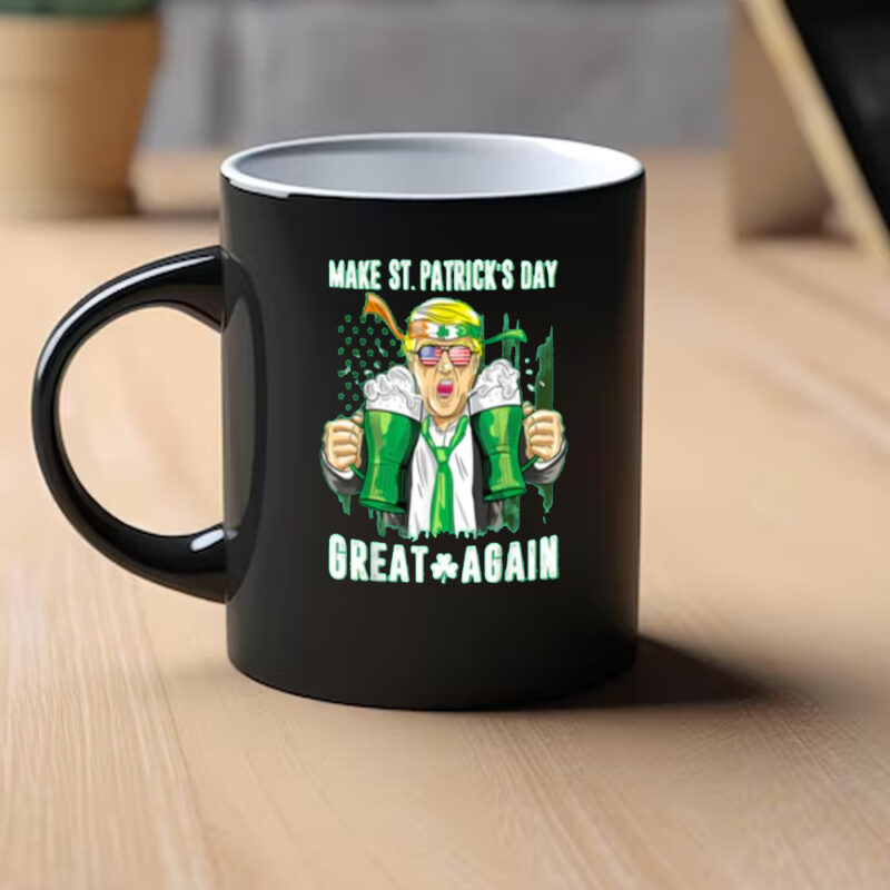 Trump Beer Drinking Mug: Make St. Patrick's Day Great Again 9 Donald Trump Make St Patrick's Day Great Again, Trump Beer Drinking Mug1