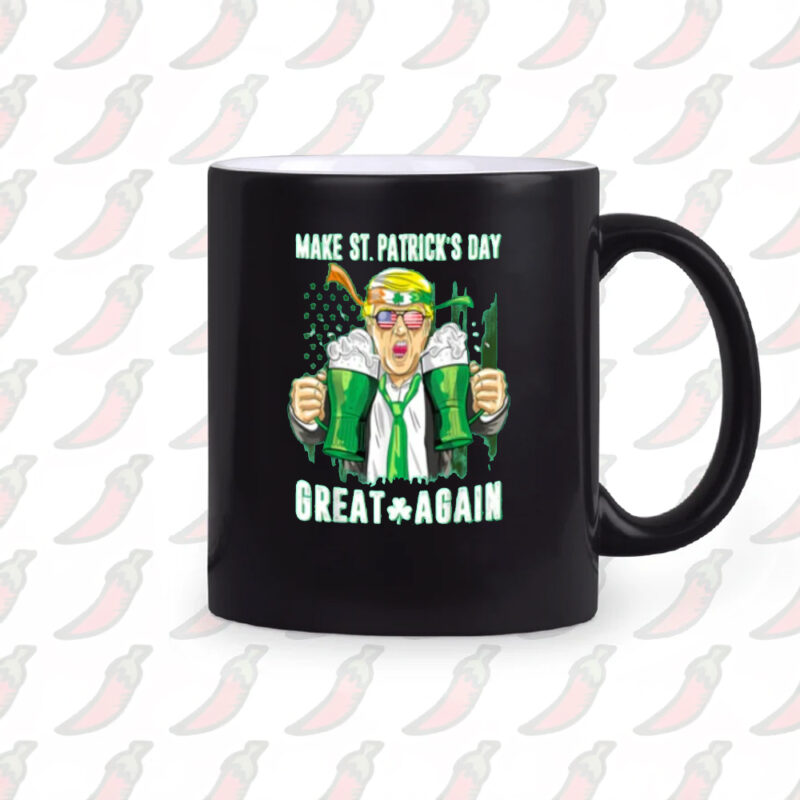 Trump Beer Drinking Mug: Make St. Patrick's Day Great Again 10 Donald Trump Make St Patrick's Day Great Again, Trump Beer Drinking Mug2