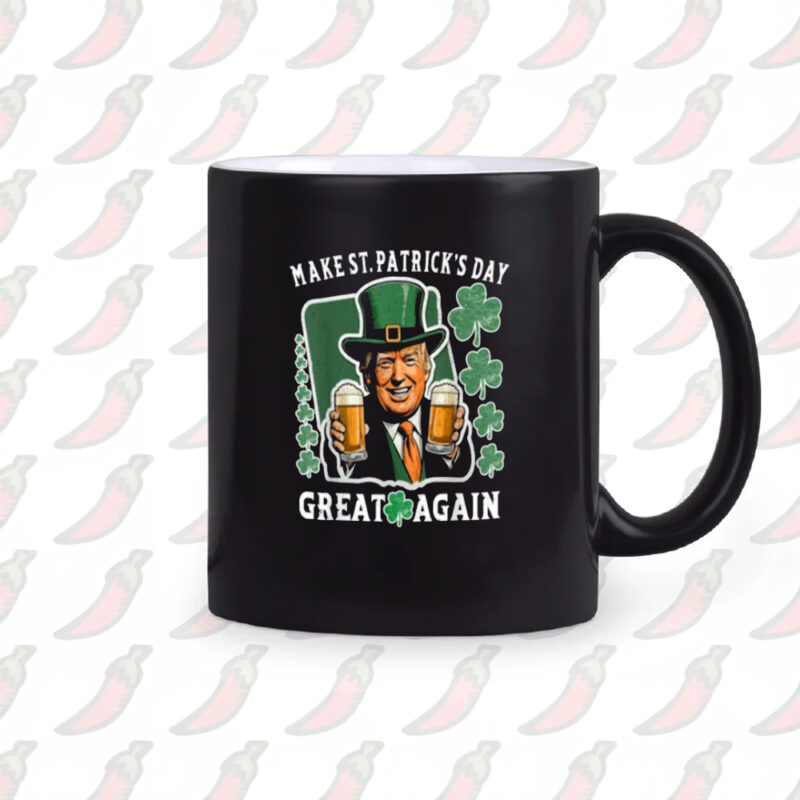 Trump-Themed St. Patrick's Day Mug: Make America Green Again 10 Donald Trump Make St Patrick's Day Great, Trump Inspired Mug2