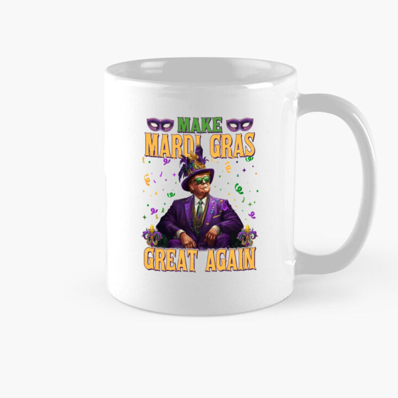Make Mardi Gras Great Again with the Donald Trump Mardi Gras 2025 Mug 8 Donald-Trump-Mardi-Gras-2025-Mug,-Make-Mardi-Gras-Great-Again-Mug,-Funny-Trump-Mardi-Gras-Mug
