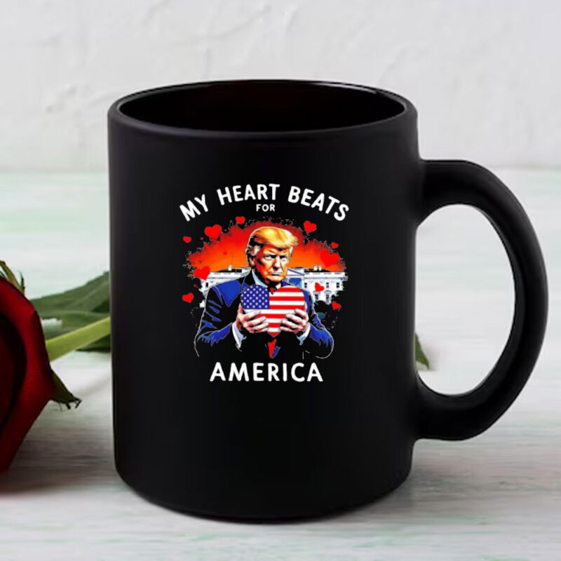 Donald Trump my heart beats for America Trump lovers Mug 8 Donald Trump my heart beats for America Trump lovers Mug