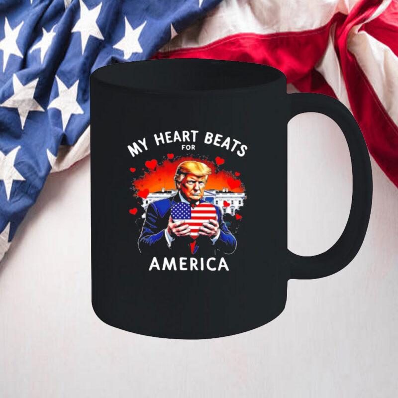 Donald Trump my heart beats for America Trump lovers Mug 10 Donald Trump my heart beats for America Trump lovers Mug