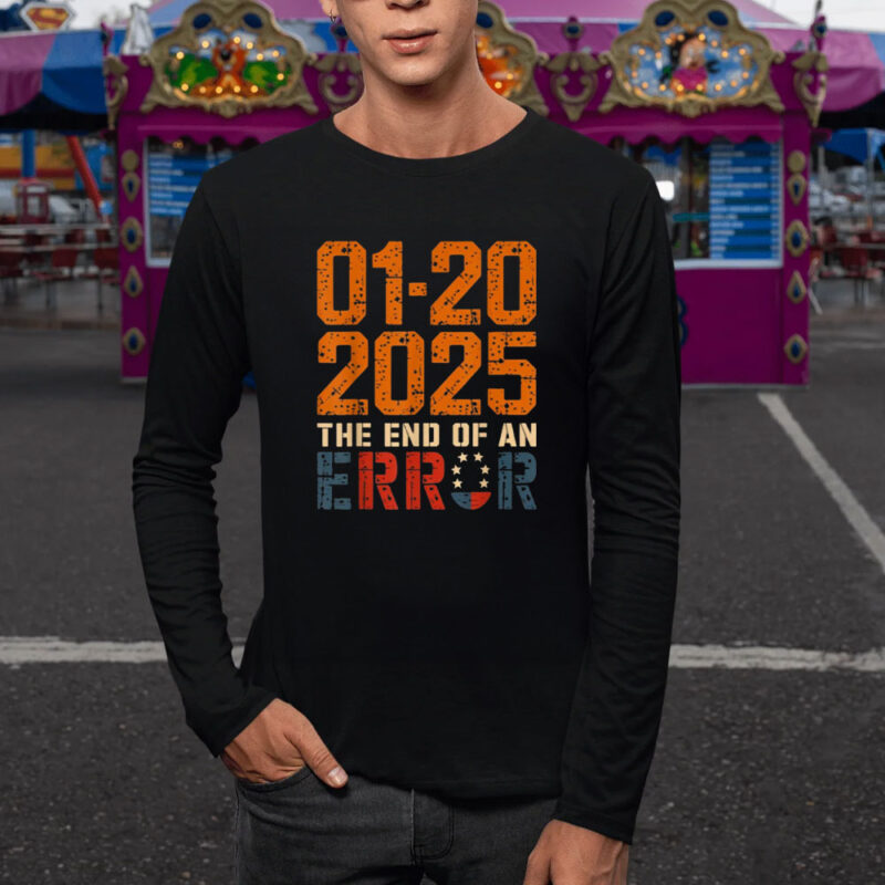 End of an Error: Vintage USA Flag 2025 Trump Shirt 9 End-of-an-Error-20-Jan-Trump-Vintage-USA-Flag-2025-Shirt1