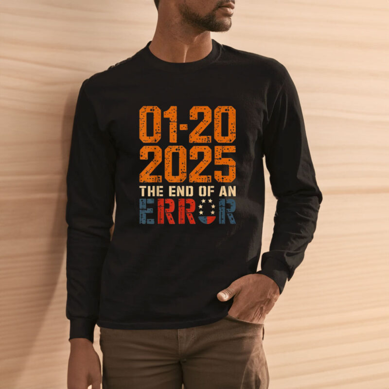 End of an Error: Vintage USA Flag 2025 Trump Shirt 11 End-of-an-Error-20-Jan-Trump-Vintage-USA-Flag-2025-Shirt3