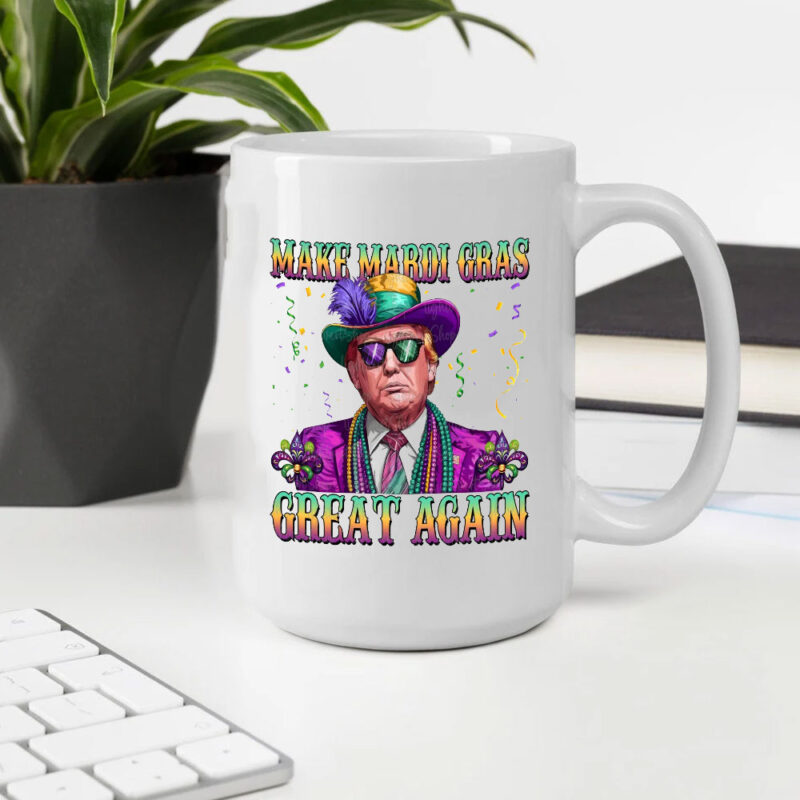 Mardi Gras Great Again: Hilarious Trump 2025 Mardi Gras Mugs 10 Funny-Trump-2025-Mardi-Gras-Mugs,-Make-Mardi-Gras-Great-Again-Mug2