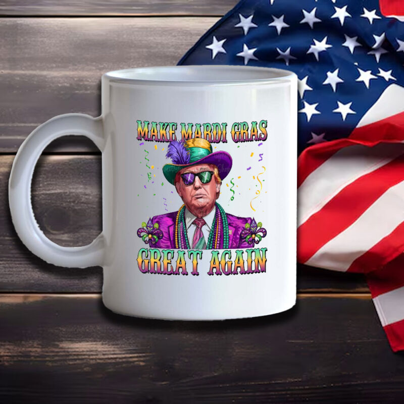Mardi Gras Great Again: Hilarious Trump 2025 Mardi Gras Mugs 11 Funny-Trump-2025-Mardi-Gras-Mugs,-Make-Mardi-Gras-Great-Again-Mug3