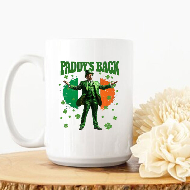 Funny Trump St Patrick's Day Paddys Back Mug, Trump Twist from Daddys Back to Paddy's back Mug 10 Funny Trump St Patrick's Day Paddys Back Mug, Trump Twist from Daddys Back to Paddy's back Mug