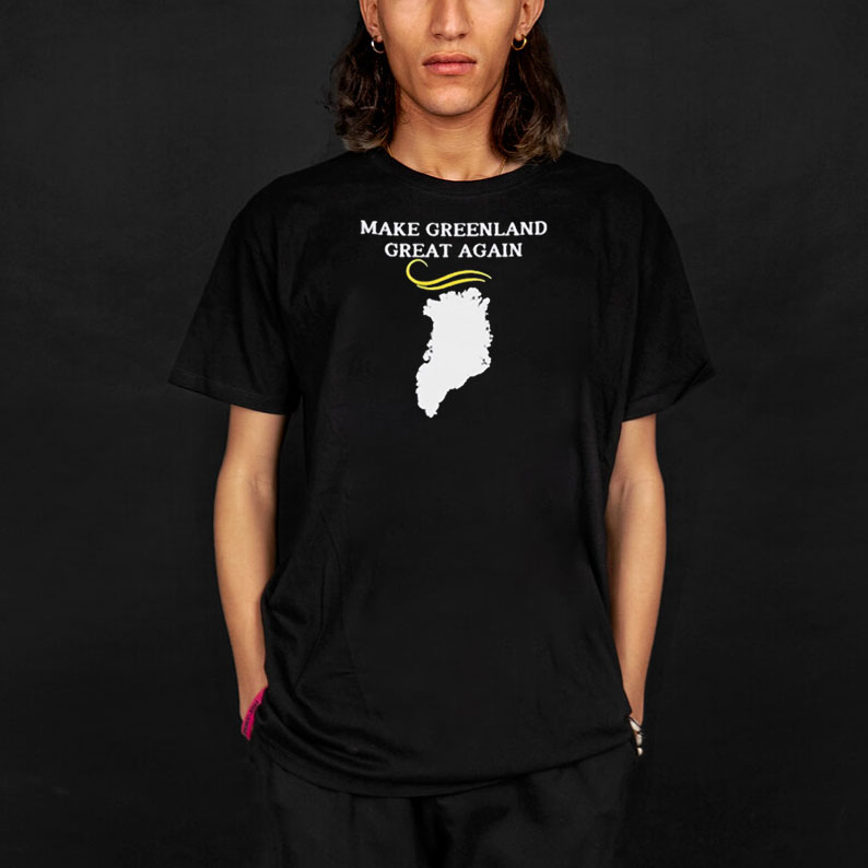 Greenland Map With Trump Hair Make Greenland Great T-shirt 8 Greenland Map With Trump Hair Make Greenland Great T-shirt