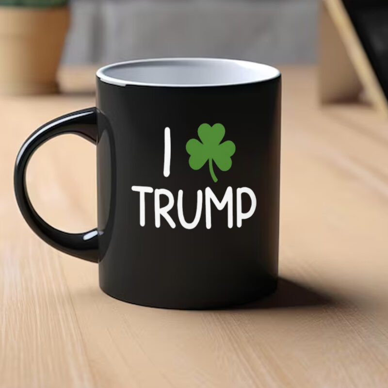 I Shamrock Trump Mug: Show Your Irish Spirit and Love for Trump 9 I Shamrock Trump Mug, St Patrick’s Day I Love Trump Mug1