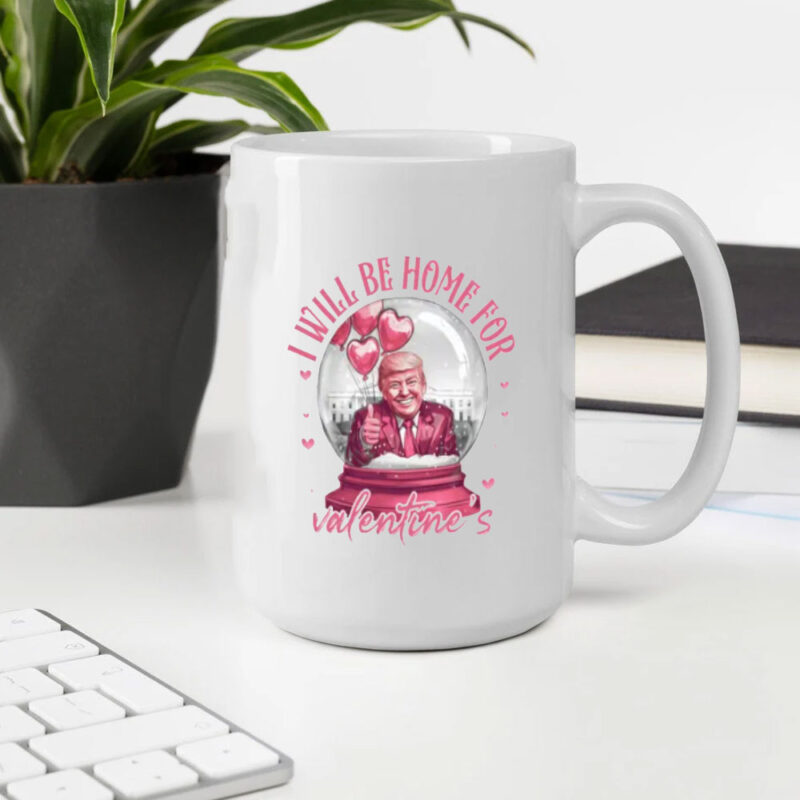 Show Your Trump Love with the "I'll Be Home For Valentine Trump" Retro Mug 10 I'll-Be-Home-For-Valentine-Trump-Mug,-Retro-Trump-Lover-Mug2