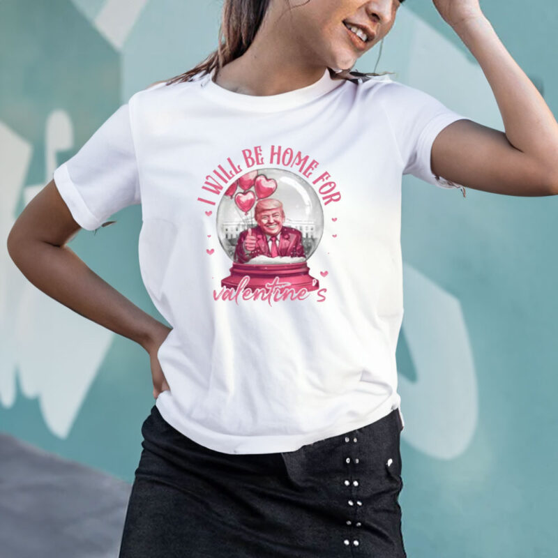 Show Your Trump Love This Valentine's Day: "I'll Be Home For Valentine Trump" Retro Shirt 11 I'll-Be-Home-For-Valentine-Trump-Shirt,-Retro-Trump-Lover-Shirt3