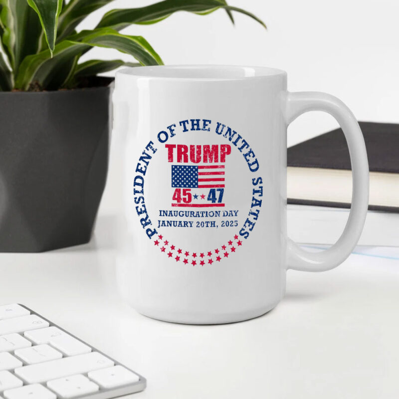 Inauguration Day 2025: Celebrate Trump's Victory with the Official 47th President Mug 10 Inauguration-Day-45-47-Donald-Trump-President-we-won-again-trump-47-President-Mug,-20th-January-2025-Mug2