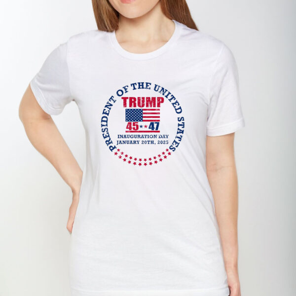 Inauguration-Day-45-47-Donald-Trump-President-we-won-again-trump-47-President-T-Shirt,-20th-January-2025-Shirt1