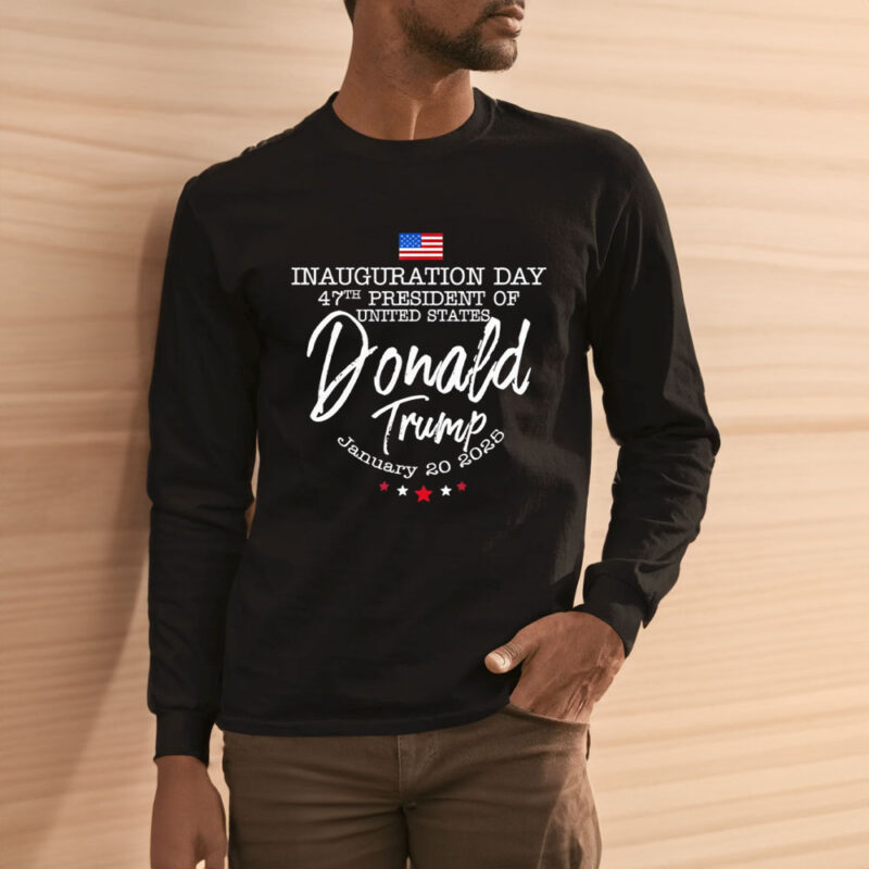 Inauguration Day 2025: Vote Trump for 47th President 11 Inauguration-Day-47th-President-Of-United-States-January-20-2025-Voting-For-Trump-T-Shirt3