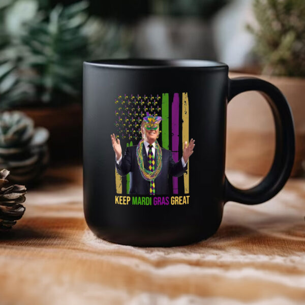 Keep-mardi-gras-great-Mug,-Funny-Trump-Mardi-Gras-Mug3