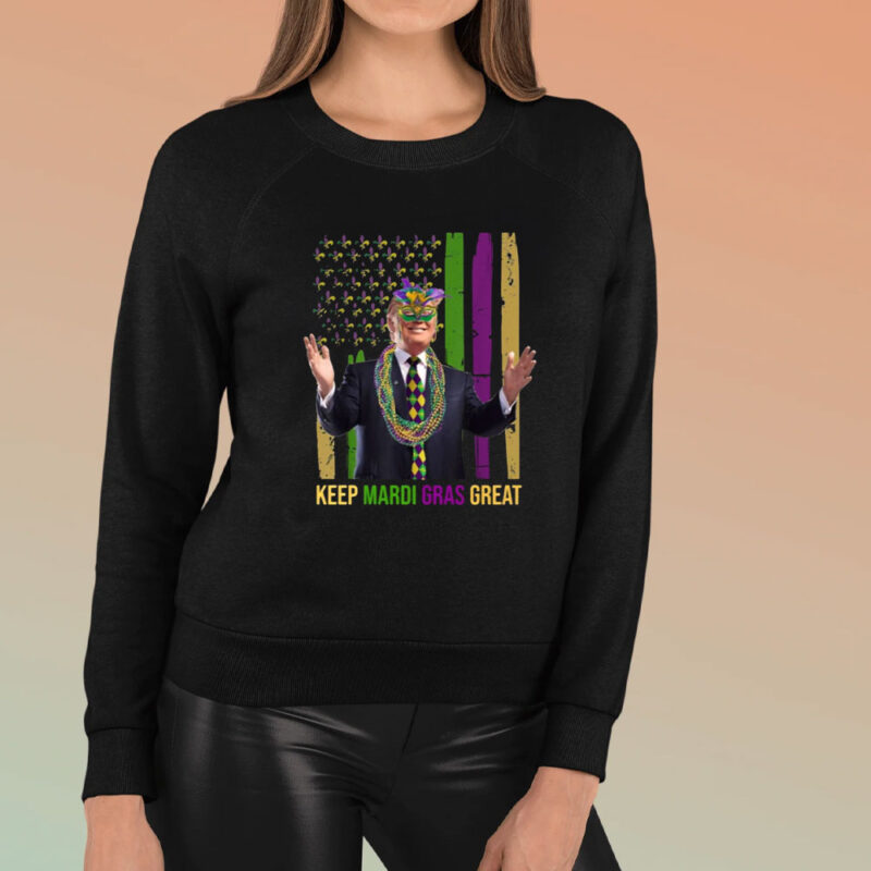 Mardi Gras Greatness: Trump-Themed Shirt for a Festive Celebration 8 Keep-mardi-gras-great-Shirt,-Funny-Trump-Mardi-Gras-Shirt