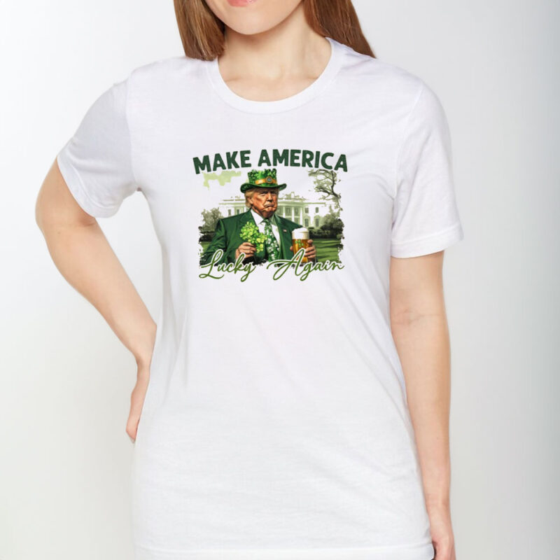 Make America Lucky Again: Show Your Patriotism with Style 9 Make-America-Lucky-again-Shirt1