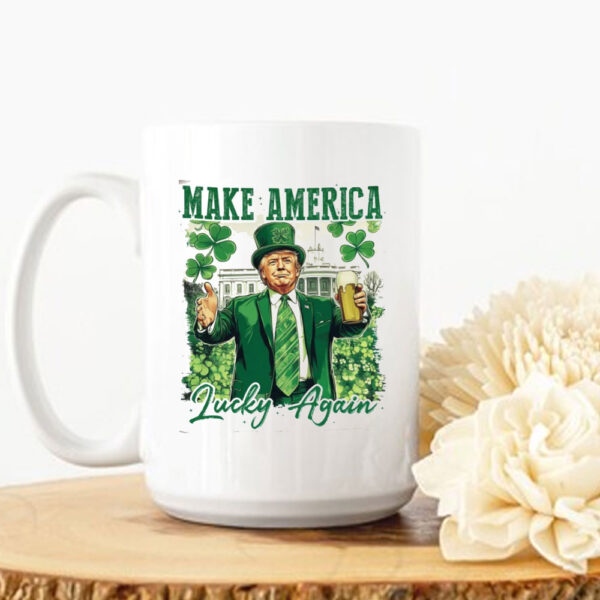 Make America Lucky again, St Patricks Day, Funny Trump Mug