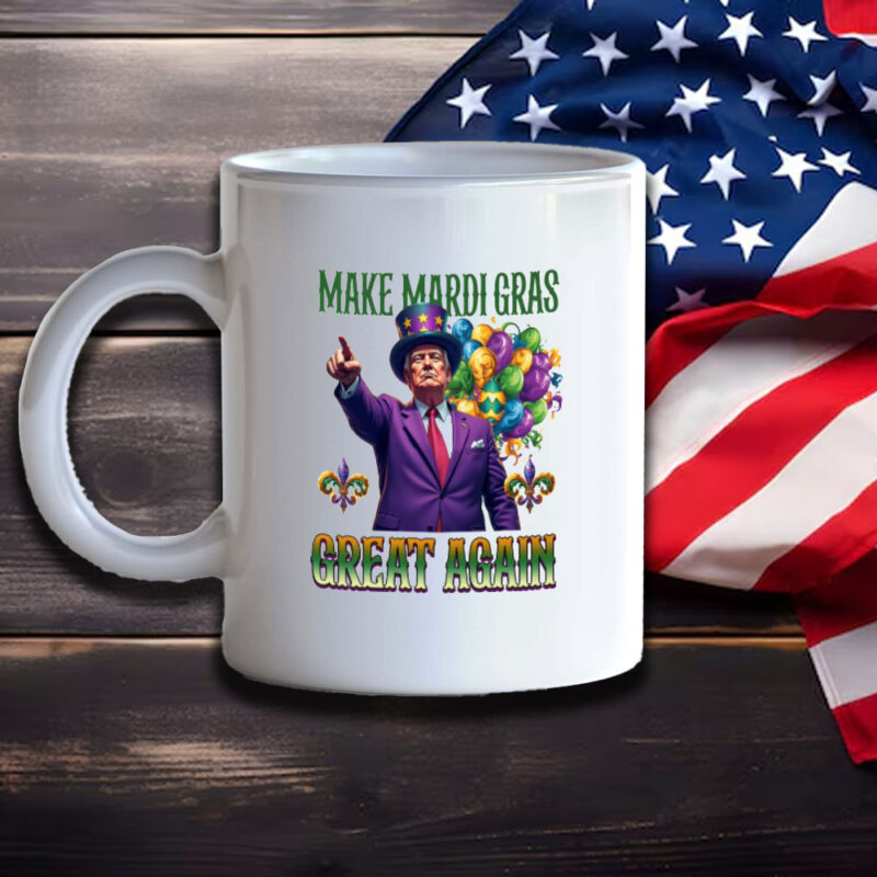 Mardi Gras Great Again: Trump 2025 Funny Mardi Gras Mug 11 Make-Mardi-Gras-Great-Again,-Funny-Trump-2025-Mardi-Gras-Mug3