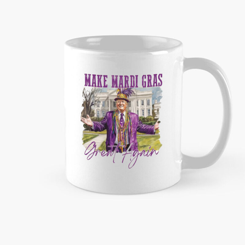 Mardi Gras Mug: Make Mardi Gras Great Again 8 Make-Mardi-Gras-Great-Again-Mug,-Funny-Mardi-Gras-Mug