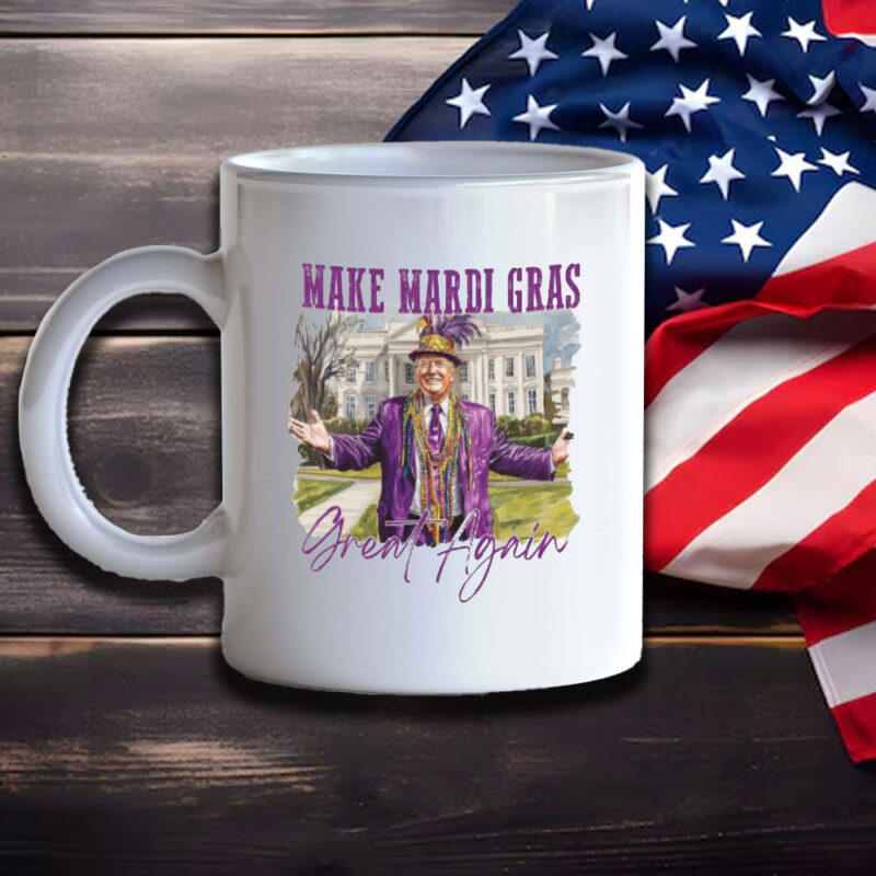 Mardi Gras Mug: Make Mardi Gras Great Again 11 Make-Mardi-Gras-Great-Again-Mug,-Funny-Mardi-Gras-Mug3