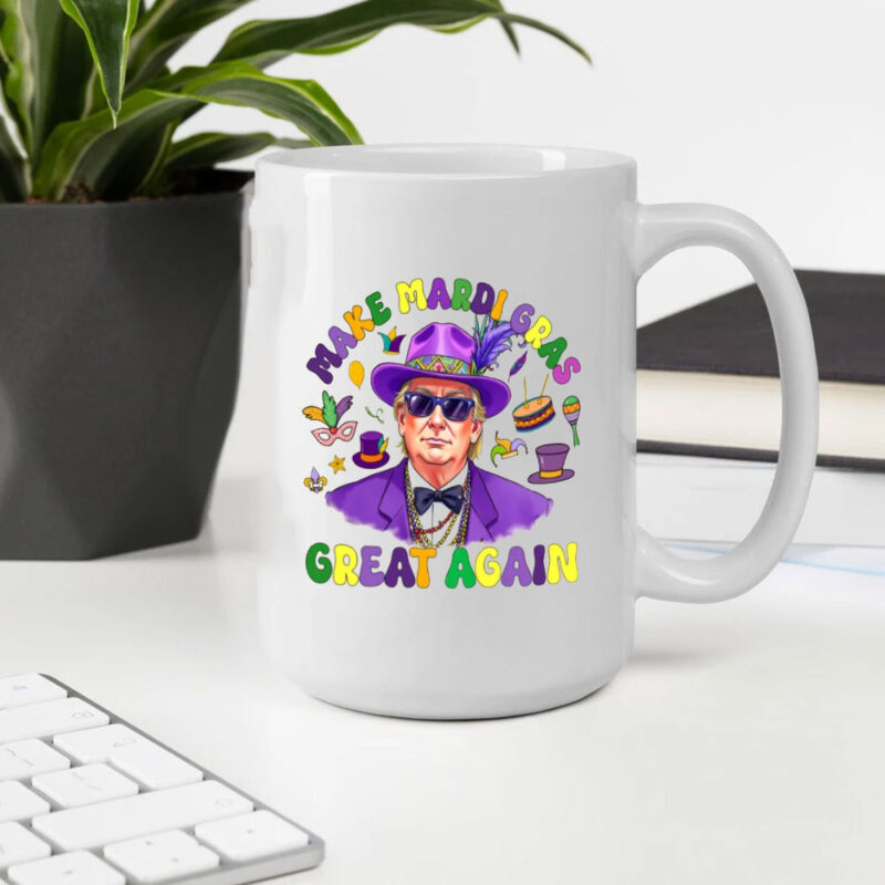 Mardi Gras Trump 2025: Make Mardi Gras Great Again Mug 10 Make-Mardi-Gras-Great-Again-Mug,-Mardi-Gras-Trump-2025,-Mardi-Gras-Donald-Trump-Mug2